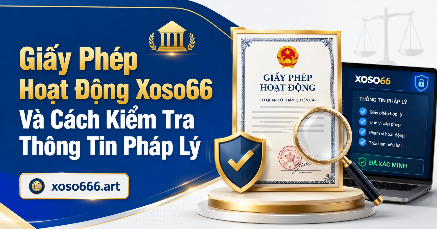 Giấy Phép Hoạt Động Xoso66 Và Cách Kiểm Tra Thông Tin Pháp Lý 1 Giấy phép hoạt động Xoso66 là gì