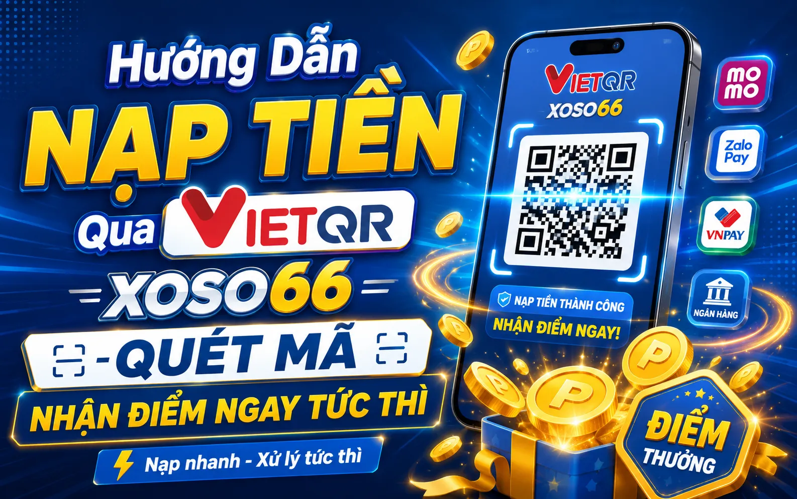 Hướng Dẫn Nạp Tiền Qua VietQR Xoso66 – Quét Mã Nhận Điểm Ngay Tức Thì 1 Hướng Dẫn Nạp Tiền Qua VietQR Xoso66 – Quét Mã Nhận Điểm Ngay Tức Thì